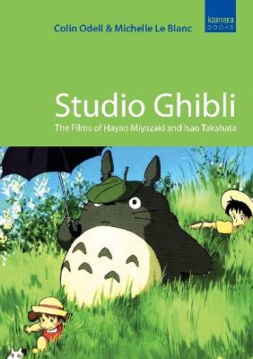 Studio Ghibli : The Films of Hayao Miyazaki and Isao Takahata Pap