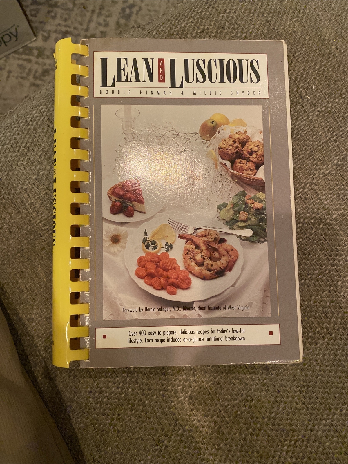 Lean and Luscious – Bobbie Hinman & Millie Snyder 1987 Spiral Bound 450 pages