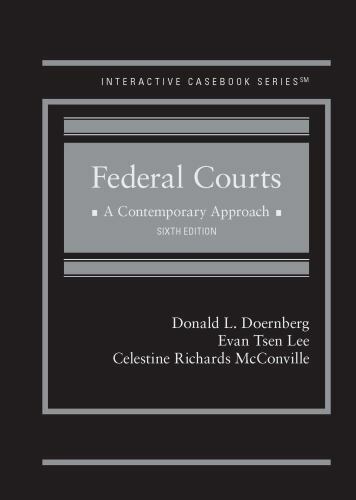 Federal Courts: A Contemporary Approach (Interactive Casebook Series) by