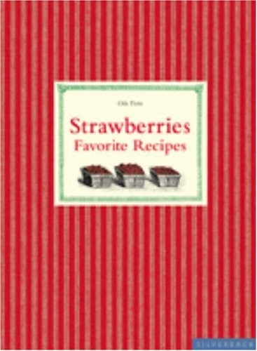 Strawberries: Favorite Recipes – GOOD