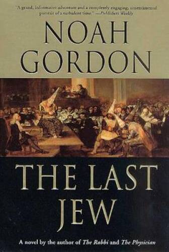 The Last Jew: A Novel of The Spanish Inquisition – Paperback – VERY GOOD