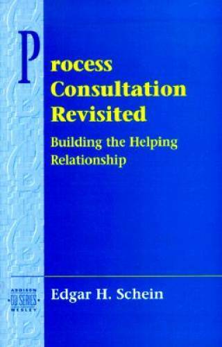 Process Consultation Revisited: Building the Helping Relationship (Prenti – GOOD