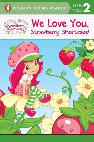 We Love You, Strawberry Shortcake! – Paperback, by Harimann Sierra – Very Good