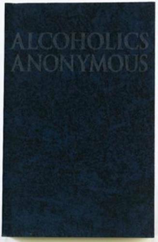 Alcoholics Anonymous: The Big Book – Paperback By Anonymous – GOOD