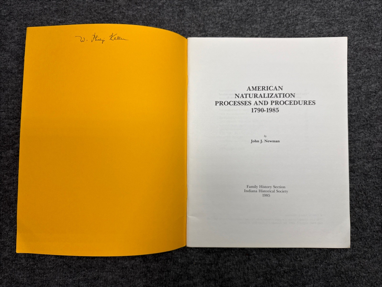 American Naturalization Processes and Procedures 1790-1985 By John J. Newman