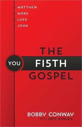 The Fifth Gospel: Matthew, Mark, Luke, John…Yo- 9780736958455, paperback, Conway
