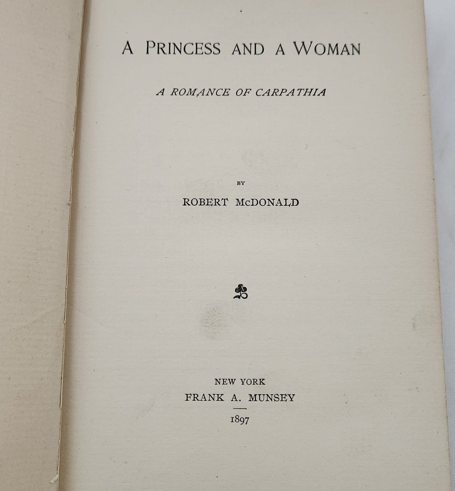 Book A Princess and A Woman : Romance of Carpathia 1897 HC Pages 252