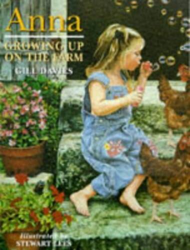 Anna Growing Up on the Farm – Hardcover By Davies, Gill – GOOD