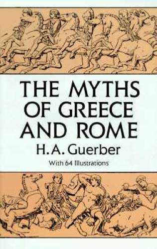 The Myths of Greece and Rome (Anthropology & Folklore S) – Paperback – GOOD