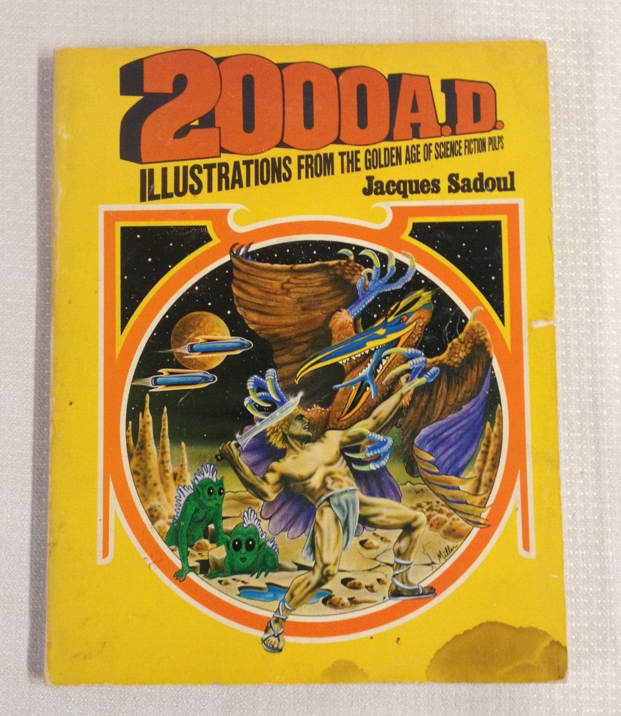 2000 AD Illustrations From Golden Age Science Fiction Pulps 1975 Jacques Sadoul