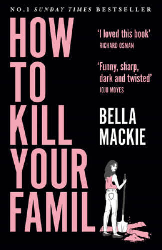 How to Kill Your Family: THE 2 SUNDAY TIMES BESTSELLER – Paperback – VERY GOOD