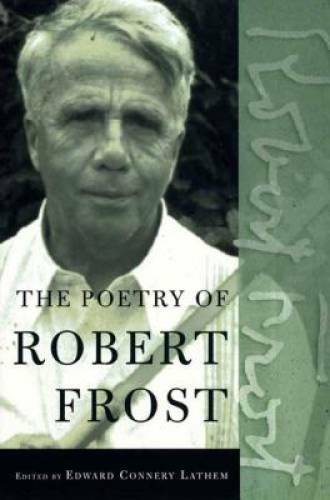 The Poetry of Robert Frost: The Collected Poems – Paperback – GOOD