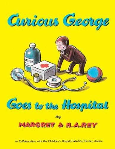 Curious George Goes to the Hospital – Paperback By Rey, H. A. – VERY GOOD