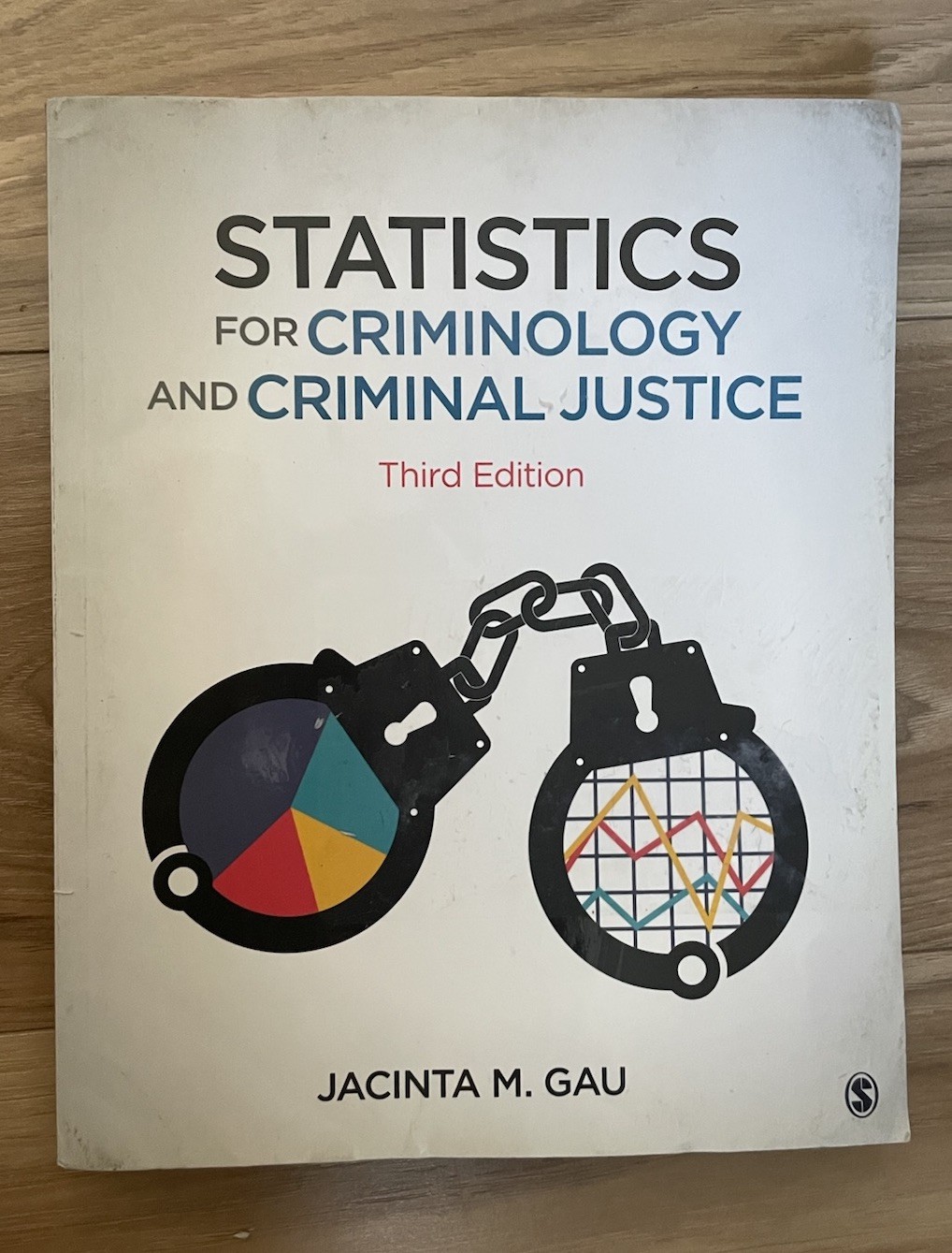 Statistics for Criminology 3rd Ed Jacinta Gau 9781506391786 PB (428 pages)