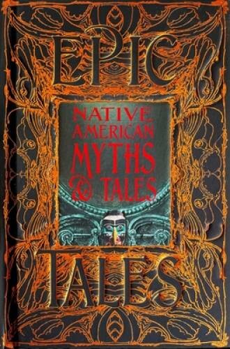 Native American Myths Tales: Epic Tales (Gothic Fantasy) – VERY GOOD