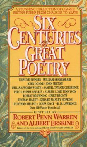 Six Centuries of Great Poetry: A Stunning Collection of Classic British Poems fr
