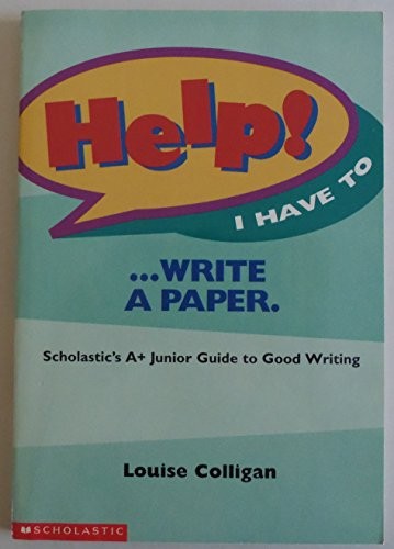 Scholastic’s A+ Junior Guide to Goo…, Colligan, Louis