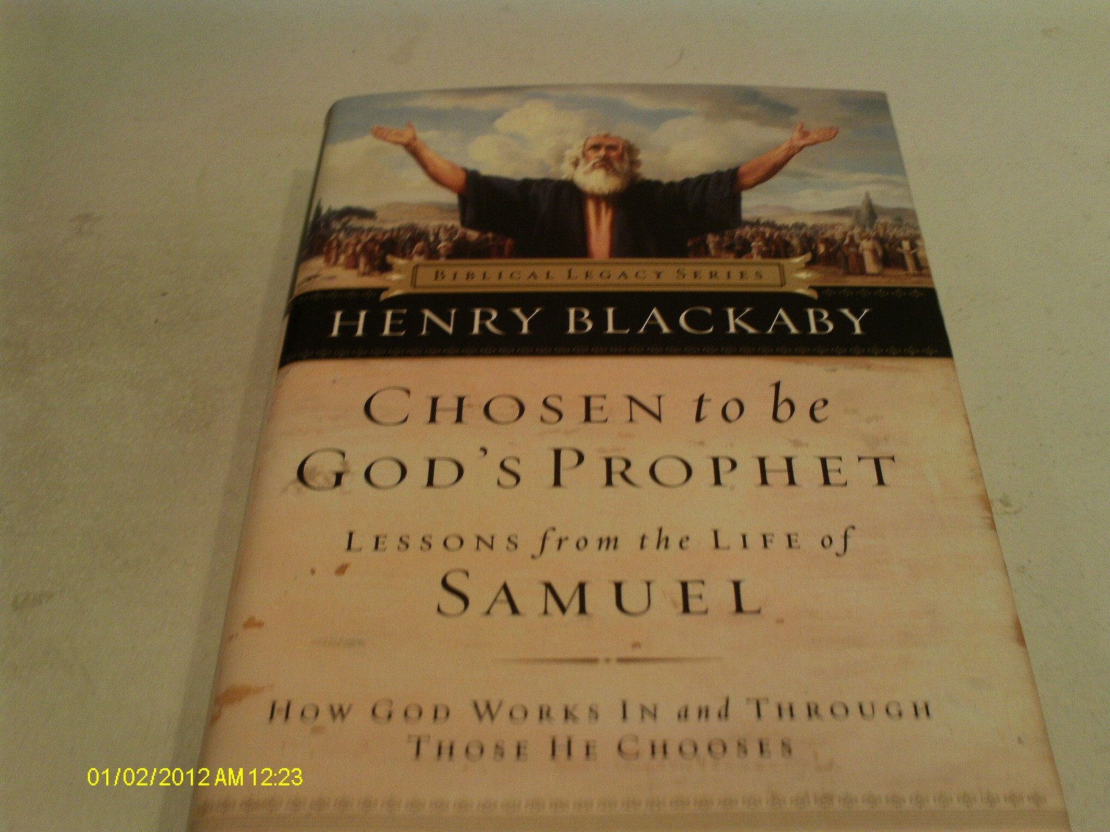 Chosen to Be God’s Prophet: How God Works in and Through Those He Chooses (B…