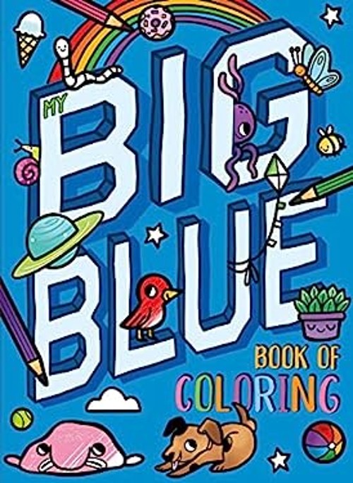 My Big Blue Book of Coloring : With over 90 Coloring Pages IglooB