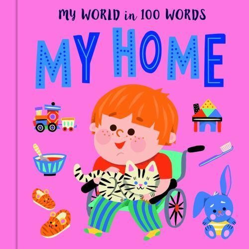 My Home; Volume 4; My World in 100 Words, – 9780711257177, Happy Yak, board book