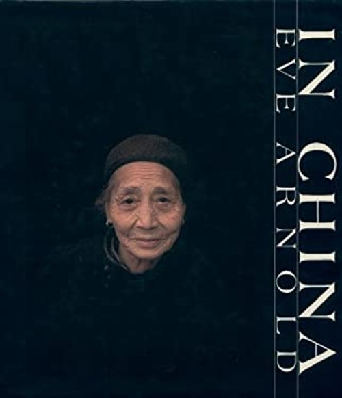In China Hardcover Eve Arnold