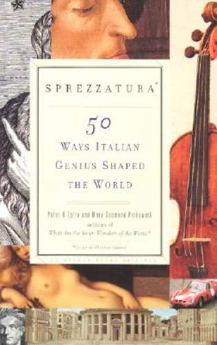 Sprezzatura: 50 Ways Italian Genius Shaped the World – Paperback – GOOD