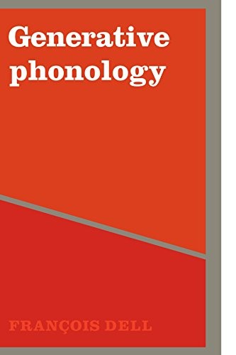 GENERATIVE PHONOLOGY AND FRENCH PHONOLOGY By Dell *Excellent Condition*
