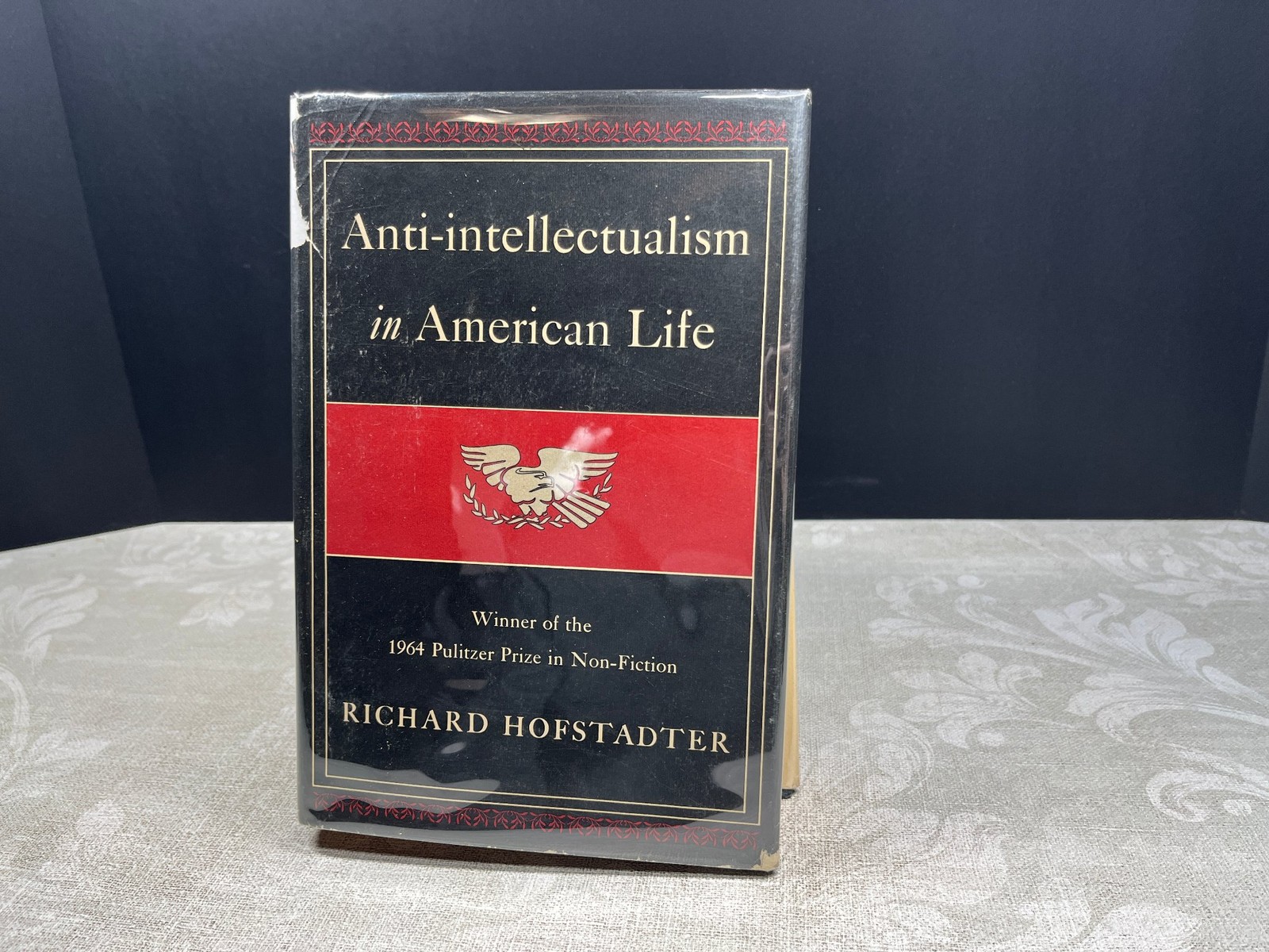 1970, Anti-intellectualism by Richard Hofstadter, Alfred A. Knopf 6th printing