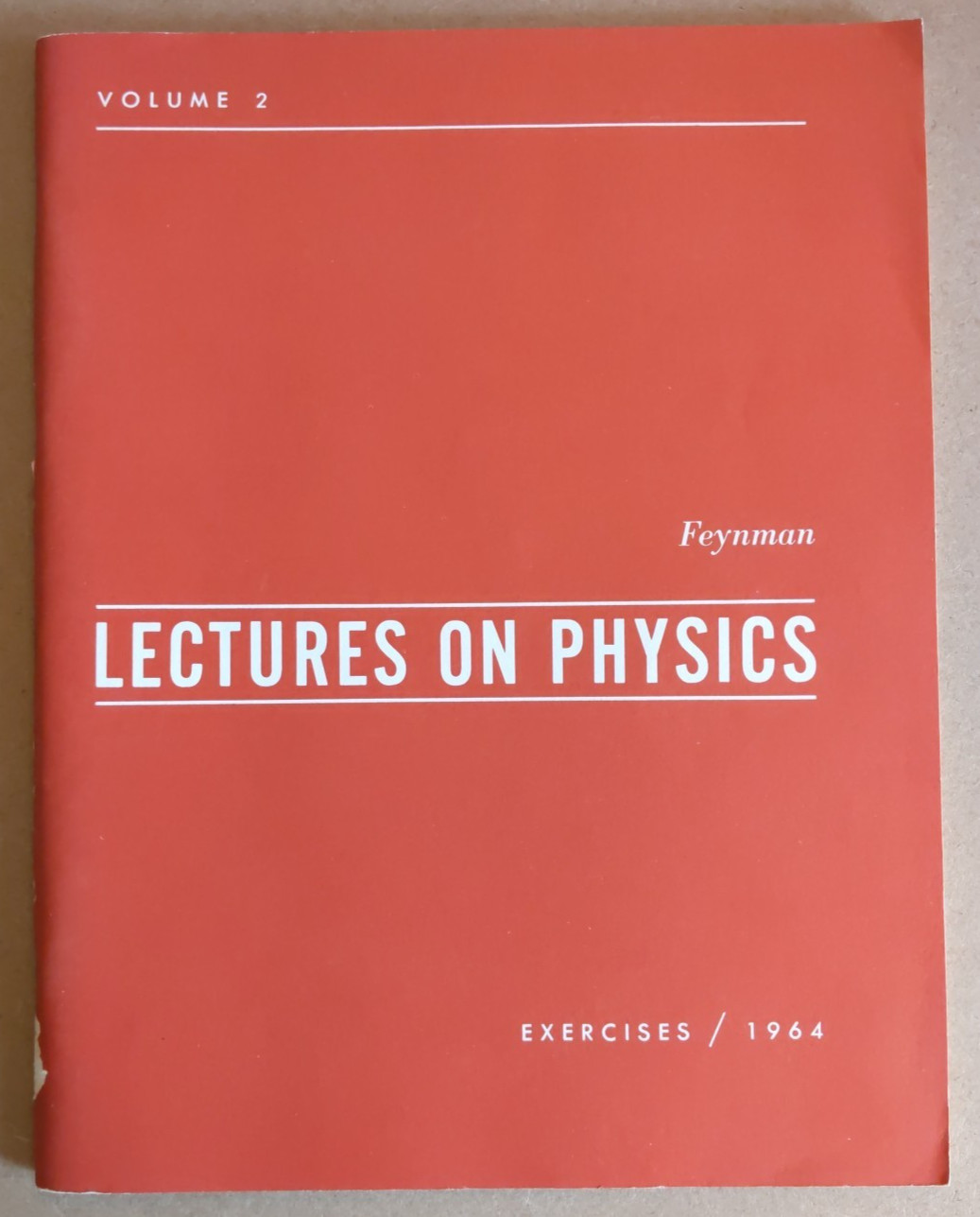 Complete Lectures on Physics RICHARD P. FEYNMAN First Edition 1st 1963,’ 64, ’65