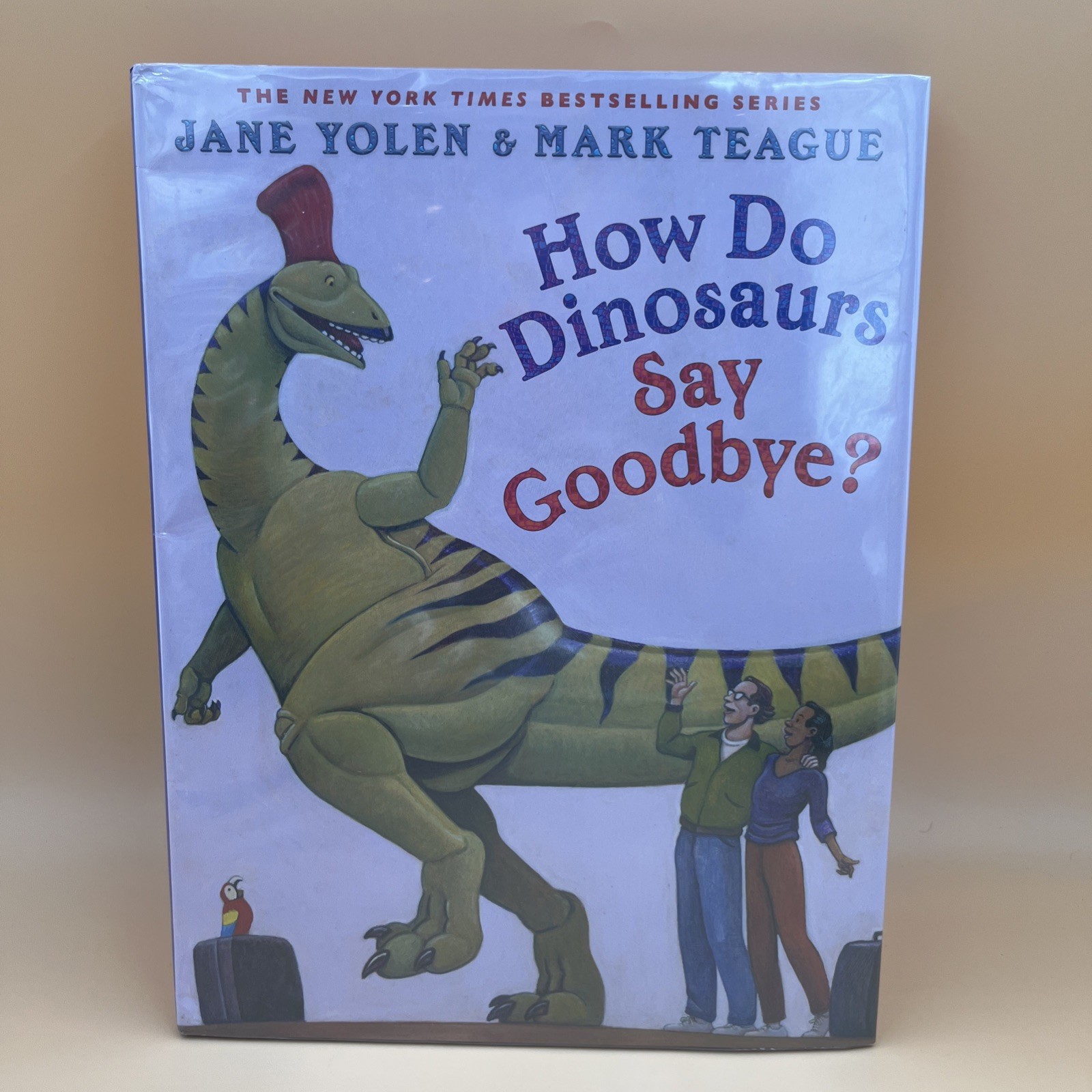 How Do Dinosaurs Say Goodbye by Jane Yolen Children’s Picture