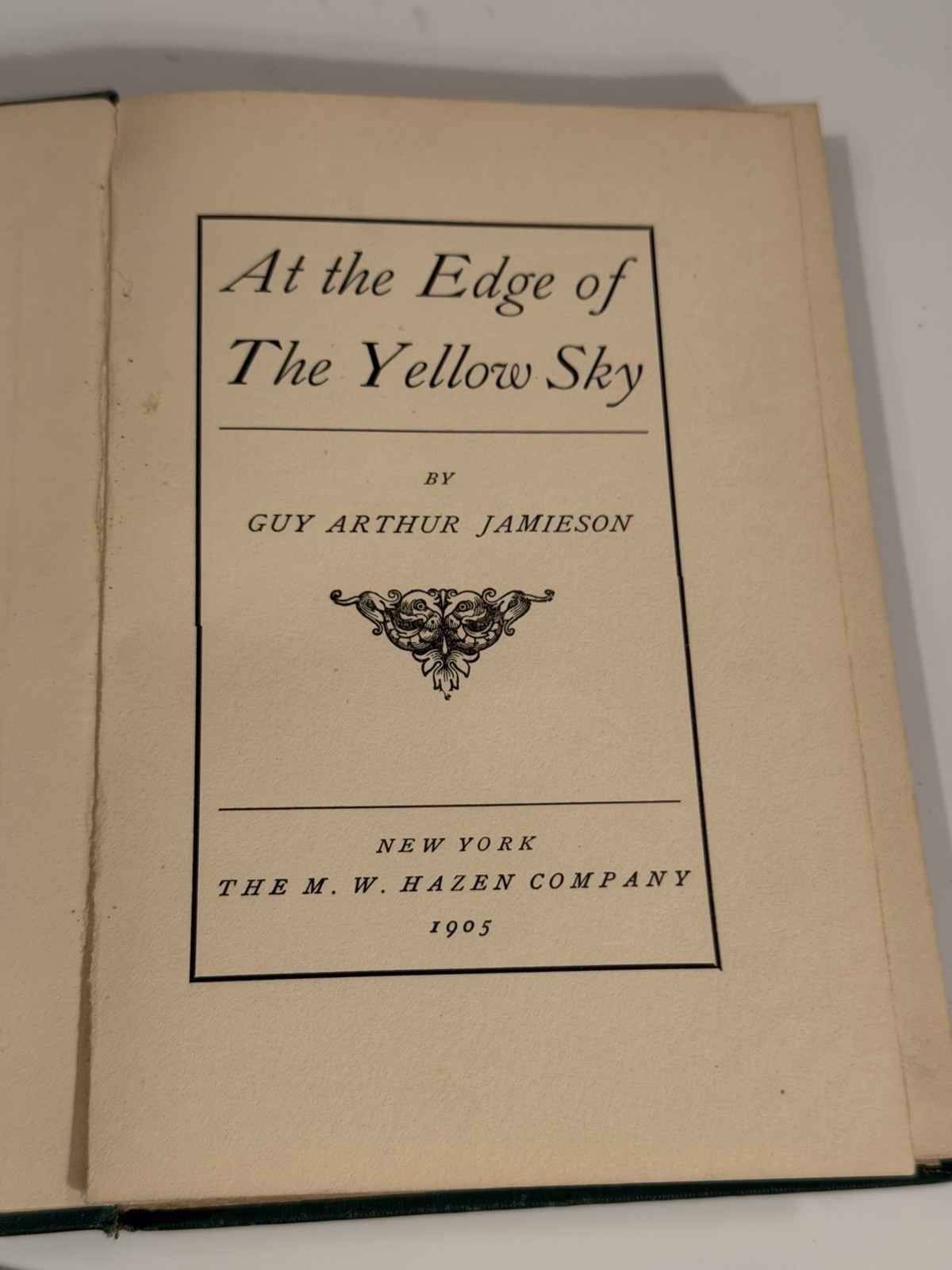 At the Edge of the Yellow Sky 1905 Guy Arthur Jamieson Signed 1st Ed Western
