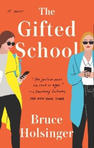 Bruce Holsinger The Gifted School (Paperback)