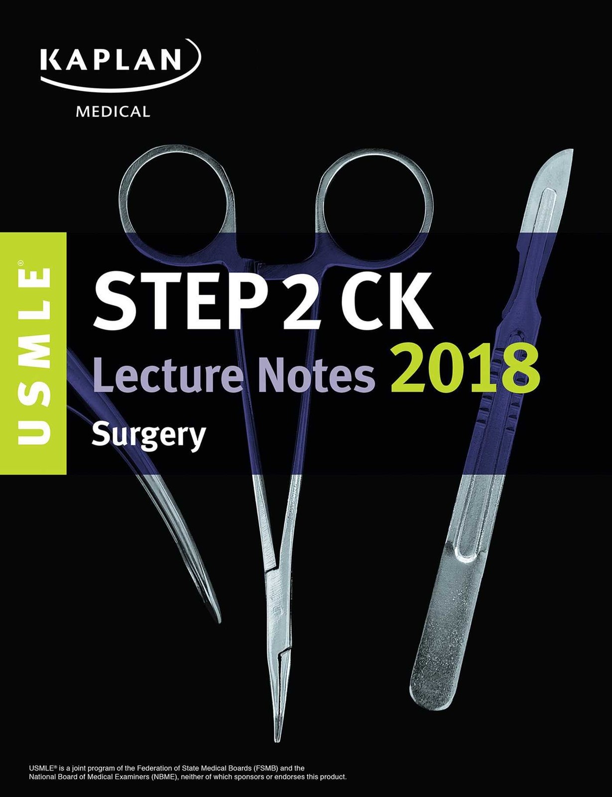 USMLE Step 2 CK Lecture Notes 2018: Surgery (USMLE Prep)