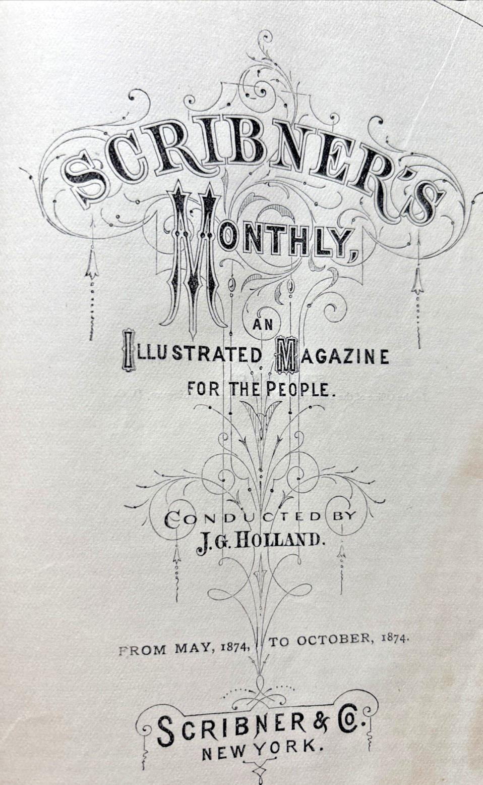 Scribner’s Monthly Illustrated Magazine 1874 Vol 8 Antique Bound May-October HC