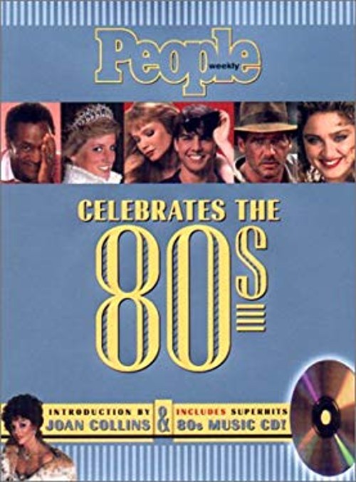 People Celebrates the 80’s Hardcover People Magazine Editors