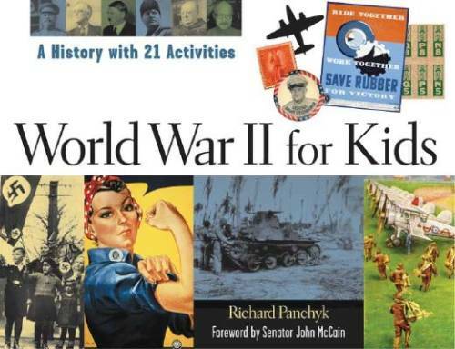 World War II for Kids: A History with 21 Activities (For Kids series) – GOOD