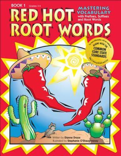 Red Hot Root Words Book 1: Mastering Vocabulary with Prefixes, Suffixes a – GOOD