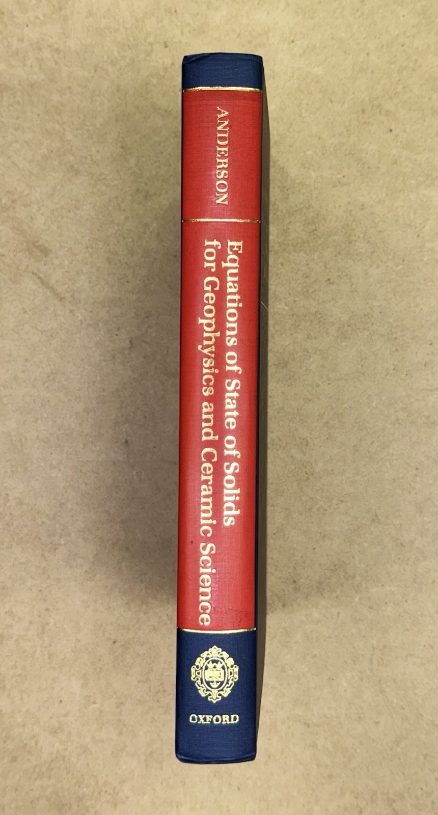 Like New! Equations of State of Solids… by Anderson 1995 Oxford HC
