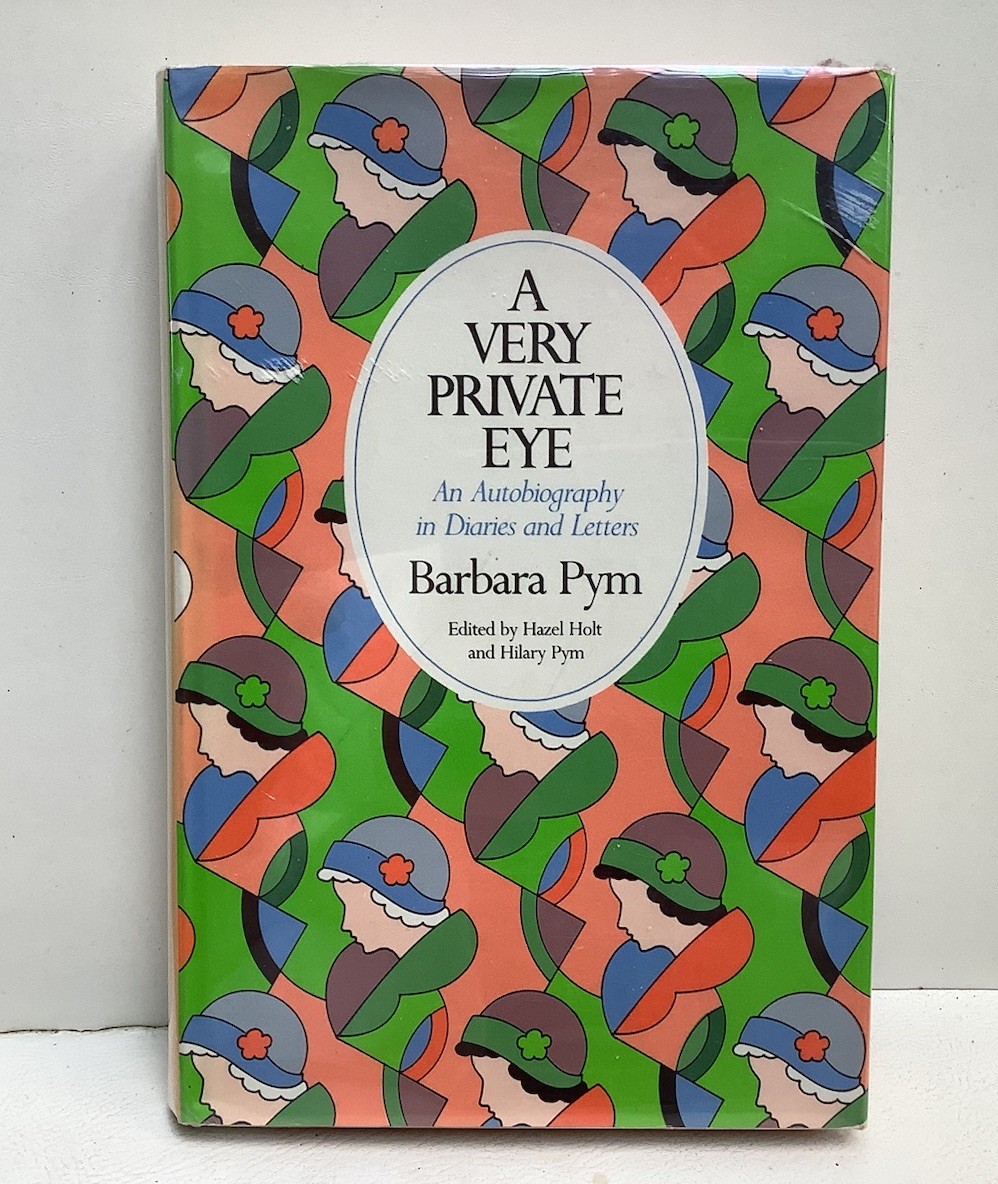 PYM, Barbara. A Very Private Eye: An Autobiography. E. P. Dutton, 1984. 1st Ed